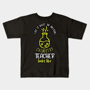 Awesome Chemistry Teacher Funny Sayings School Kids T-Shirt